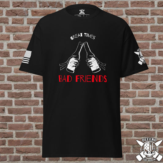Great times, Bad Friends